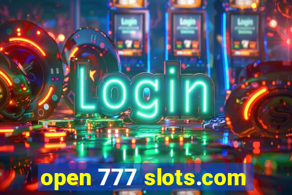 open 777 slots.com